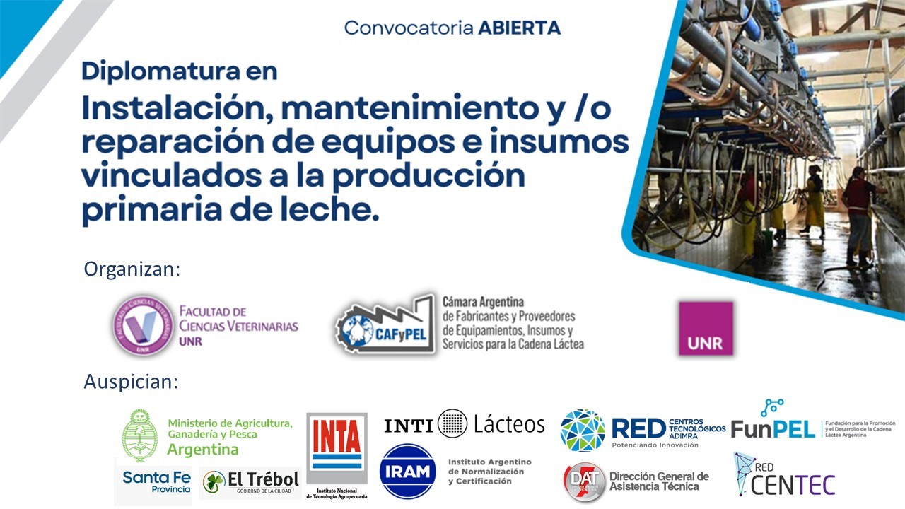DIPLOMATURA EN INSTALACIÓN, MANTENIMIENTO Y/0 REPARACIÓN DE EQUIPOS E INSUMOS VINCULADOS A LA PRODUCCIÓN PRIMARIA DE LECHE