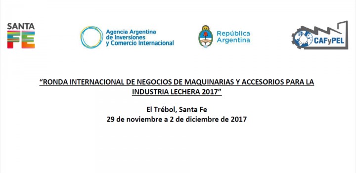 Convocatoria “Ronda Internacional de Negocios de Maquinarias y Accesorios para la Industria Lechera 2017”