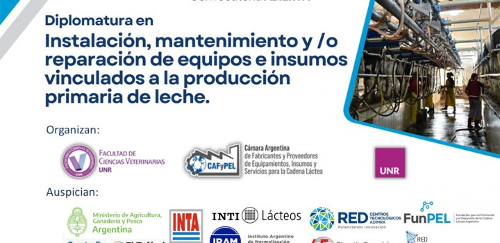 DIPLOMATURA EN INSTALACIÓN, MANTENIMIENTO Y/0 REPARACIÓN DE EQUIPOS E INSUMOS VINCULADOS A LA PRODUCCIÓN PRIMARIA DE LECHE